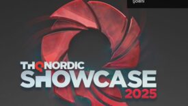 THQ Nordic 2025 Etkinliği: Sürprizlerle Dolu Bir Oyun Şöleni