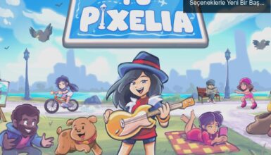 To Pixelia: Hayat Simülasyonunda Sınırsız Seçeneklerle Yeni Bir Başlangıç