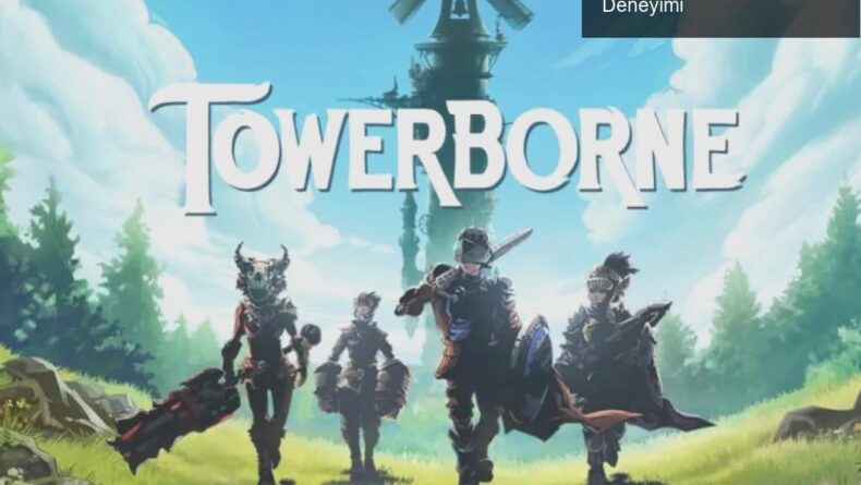 Towerborne: Beklentilerinizi Zorlayacak Yeni Bir ARPG Deneyimi