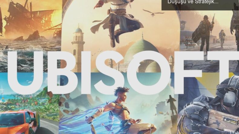 Ubisoft’un Krizine Yakından Bakış: Hisse Senedi Düşüşü ve Stratejik Değişim İhtiyacı