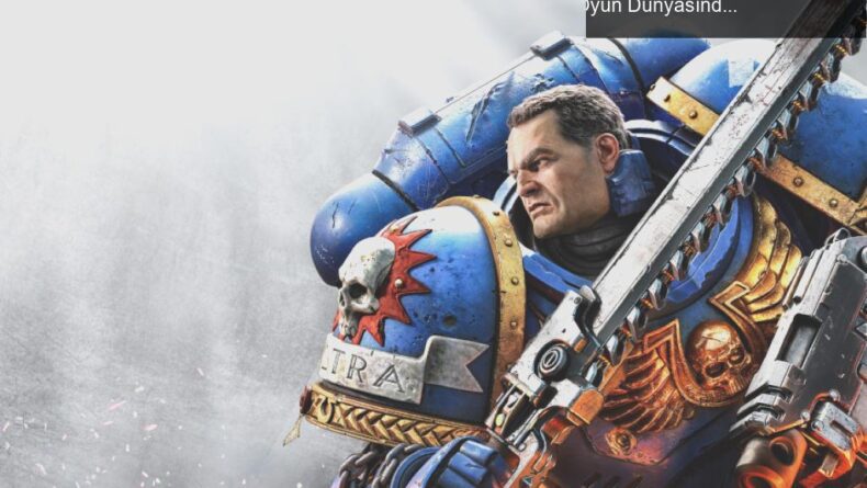 Warhammer 40,000: Space Marine 2 – Satış Başarısı ve Oyun Dünyasındaki Etkisi