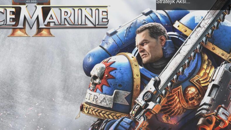 Warhammer 40K: Space Marine II’nin 13. Yıl Dönümünde Stratejik Aksiyon Deneyimi