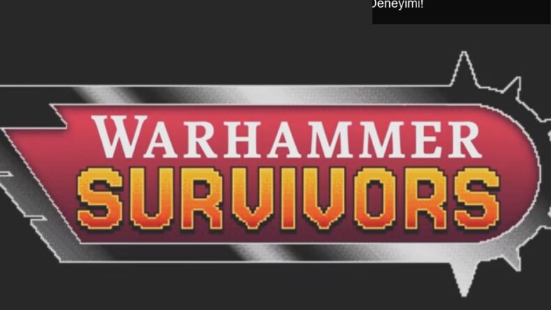 Warhammer Survivors: Yeni Oyun ile Eğlenceli Savaş Deneyimi!