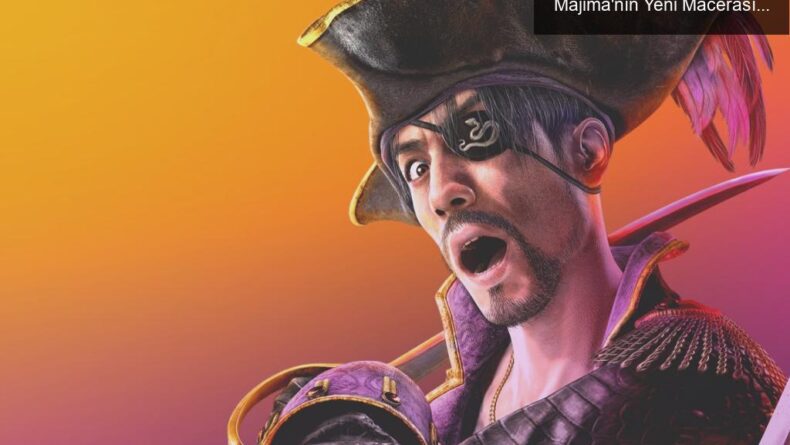 Yakuza’nın Eğlenceli Dünyasında Korsanlık: Majima’nın Yeni Macerası