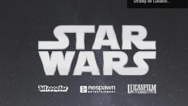 Yeni Star Wars Oyunu Duyuruluyor: Sıra Tabanlı Strateji ile Galaksiyi Keşfedin!