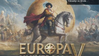 Europa Universalis V: Osmanlı İmparatorluğu’nun Yükselişi ve Stratejik Oyun Deneyimi