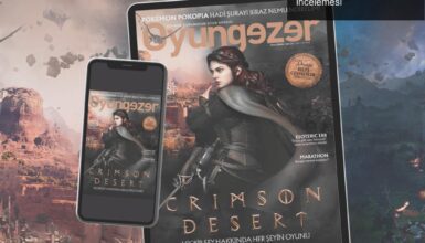 221. Sayımızda Crimson Desert ve 22 Etkileyici Oyun İncelemesi