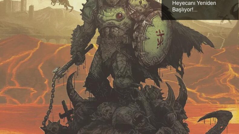 Doom: The Dark Ages – Karanlık Çağların Heyecanı Yeniden Başlıyor!