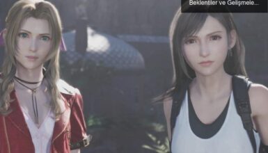 Final Fantasy VII Remake: Üçüncü Oyun İçin Beklentiler ve Gelişmeler