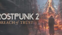Frostpunk: Breach of Trust ile Volkanik Kaosa Merhaba!