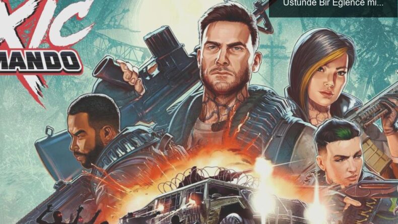 John Carpenter’s Toxic Commando: Ortalamanın Üstünde Bir Eğlence mi?