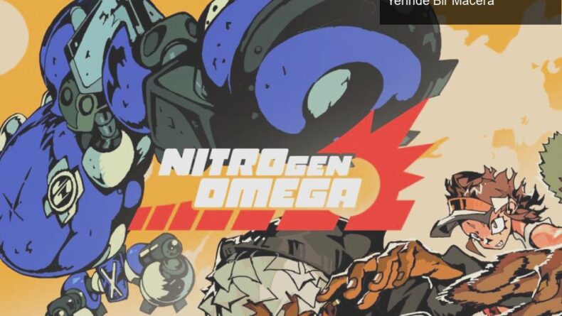 NITRO GEN OMEGA’nın Tam Sürümü: Savaşın Orta Yerinde Bir Macera