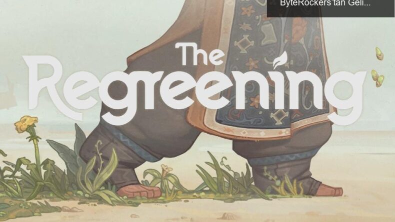 The Regreening: Doğa ile Yeniden Buluşma Oyunu ByteRockers’tan Geliyor