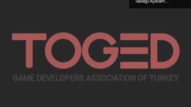 Türkiye Oyun Geliştiricileri Derneği’nden Yeni Yasa Taslağı Açıklamaları