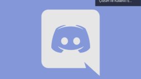 Türkiye’de Discord Yasağı: İki Yıldır Beklenen Çözüm ve Kullanıcı Endişeleri