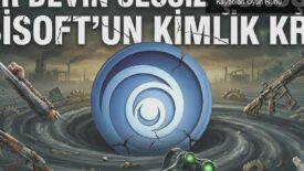 Ubisoft: Kravatlı Yöneticilerin Yönetiminde Kaybolan Oyun Ruhu