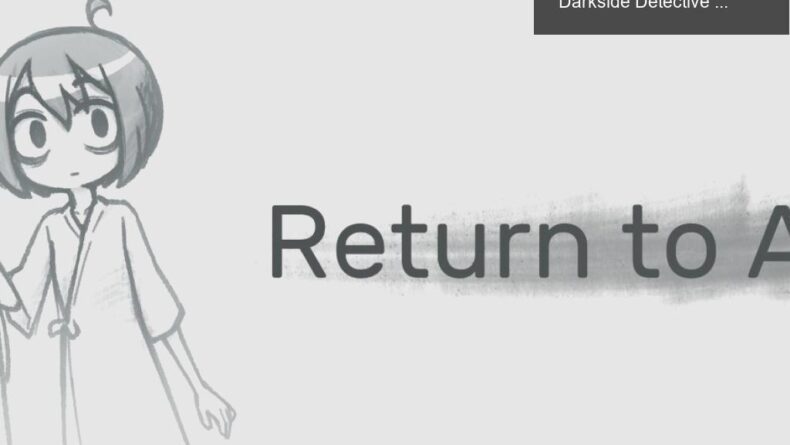 Ücretsiz Oyun Haftası: Nobody Wants to Die, The Darkside Detective ve Return to Ash!