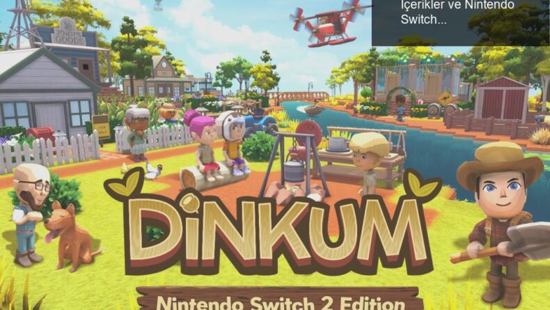 Dinkum’un Yıldönümü Güncellemesi: Yeni İçerikler ve Nintendo Switch 2 Sürümü Duyuruldu!