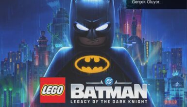 LEGO Batman: Karanlığın Mirası ile Çocukluk Rüyası Gerçek Oluyor
