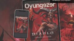 Oyungezer Dergisi 222. Sayısı: Diablo 4 ve Yeniliklerle Dolu Kapsamlı İncelemeler!