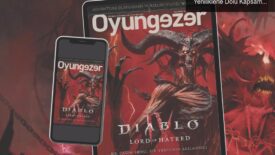 Oyungezer Dergisi 222. Sayısı: Diablo 4 ve Yeniliklerle Dolu Kapsamlı İncelemeler!