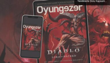 Oyungezer Dergisi 222. Sayısı: Diablo 4 ve Yeniliklerle Dolu Kapsamlı İncelemeler!