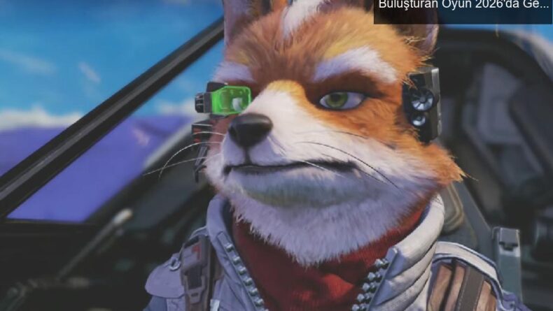 Star Fox’un Dönüşü: Nostaljiyi Yenilikle Buluşturan Oyun 2026’da Geliyor!