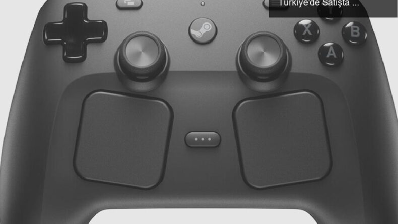 Steam Controller Heyecanı: Kısa Sürede Tükendi, Türkiye’de Satışta Yok!
