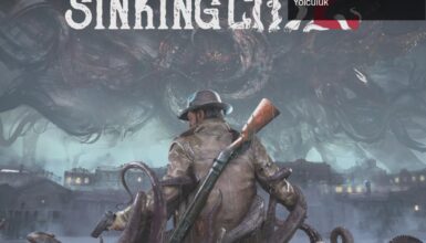 The Sinking City 2: Arkham’da Korku ve Gerilimle Dolu Bir Yolculuk