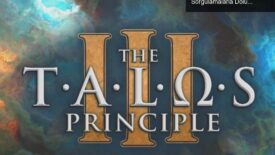 The Talos Principle 3: Yapay Zeka ve Varoluşsal Sorgulamalarla Dolu Bir Yolculuk!