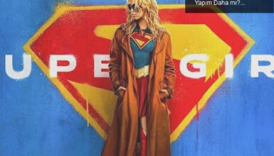 Supergirl: Yüksek Bütçeli Ama Düşük Beklentili Bir Yapım Daha mı?