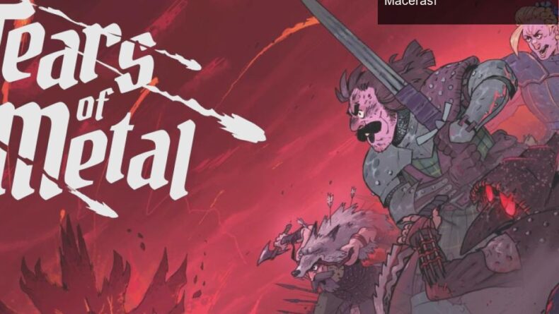 Tears of Metal: Kahramanlarla Dolu Eşsiz Bir Roguelite Macerası
